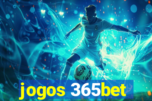 jogos 365bet